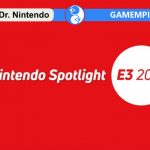 Nintendo Spotlight e3 2017 Dr Nintendo