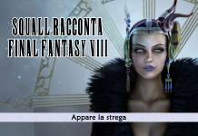 Squall racconta Final Fantasy VIII – Appare la strega #13