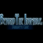 Beyond the Invisible – Darkness Came
